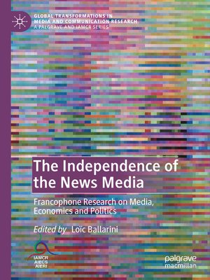 cover image of The Independence of the News Media